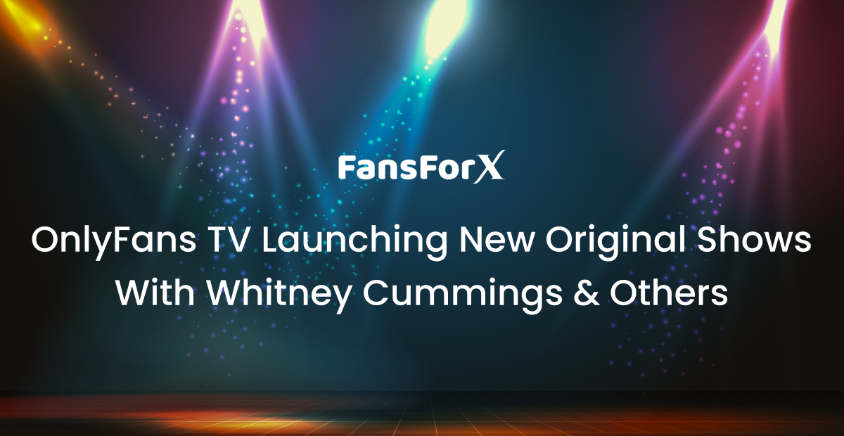 OnlyFans TV: The Launch Of New Original Shows With Whitney Cummings & Others