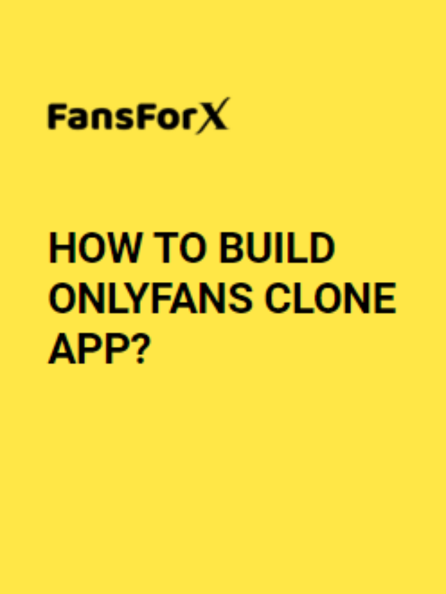How To Build OnlyFans Clone App?