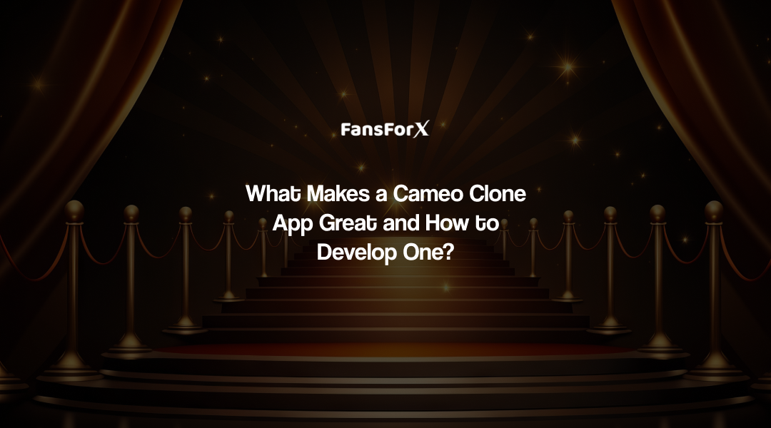 What Makes a Cameo Clone App Great and How to Develop One?