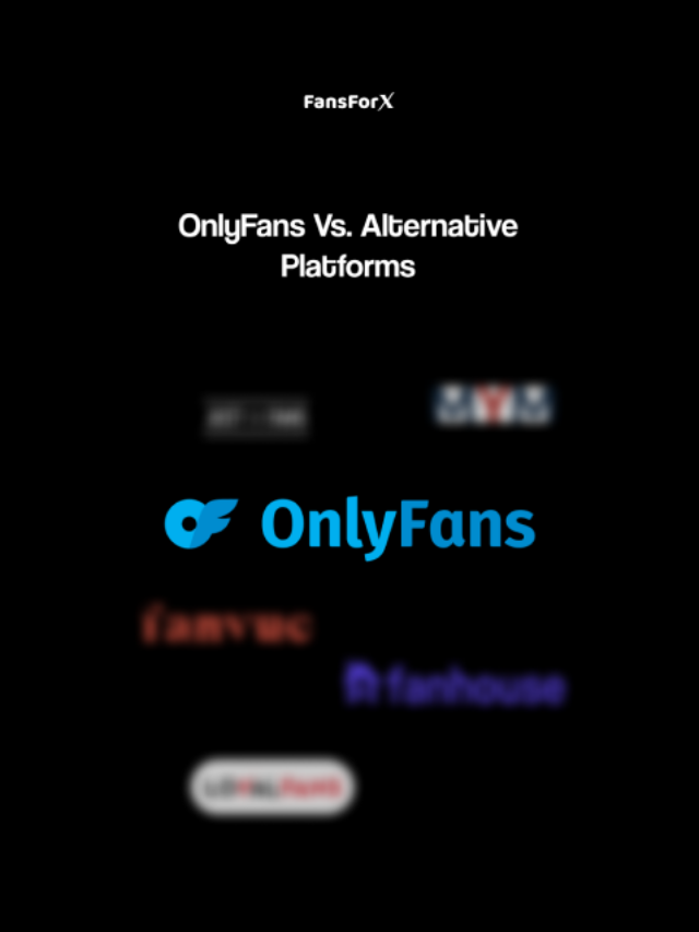 OnlyFans vs. Alternative Platforms
