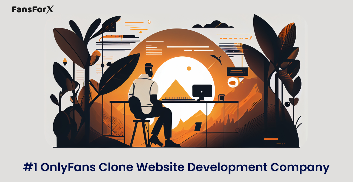 #1 OnlyFans Clone Website Development Company