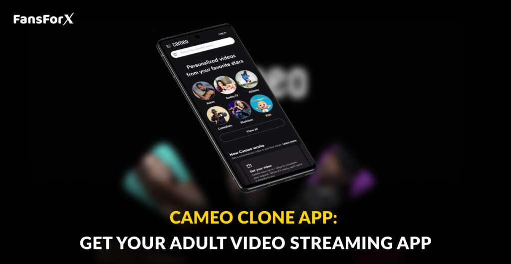 Cameo Clone App - Get Your Adult Video Streaming App