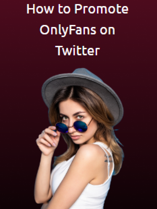 How to Promote OnlyFans on Twitter?
